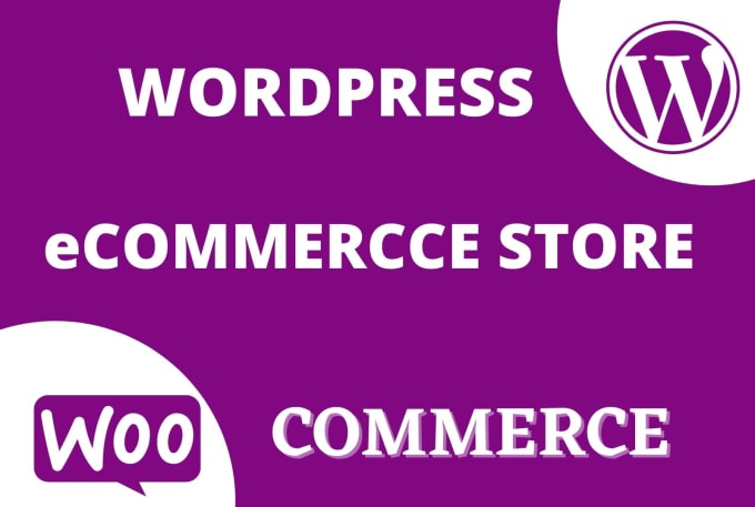 Gig Preview - Build ecommerce store with wordpress woocommerce