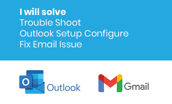 Gig Preview - Troubleshoot outlook email configure gmail