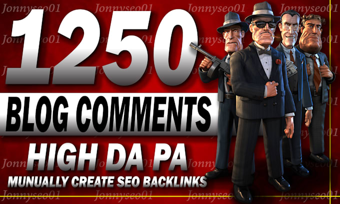 Gig Preview - Create manually 1250 dofollow blog comments SEO backlinks high da pa