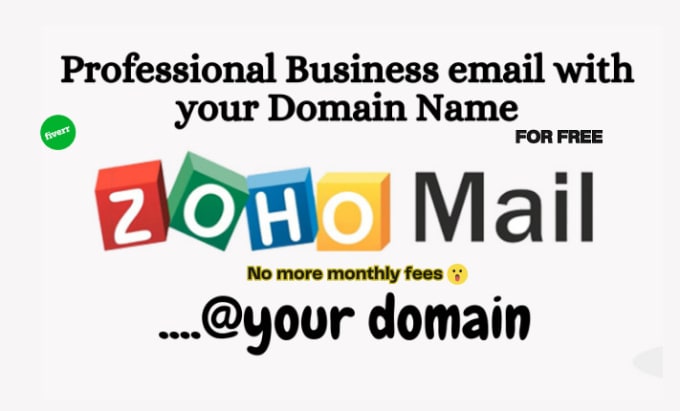 Gig Preview - Set up free business email on your domain from zoho mail