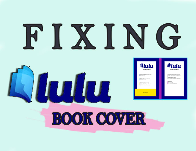 Gig Preview - Do fix your lulu cover reject, resize, error, fast delivery