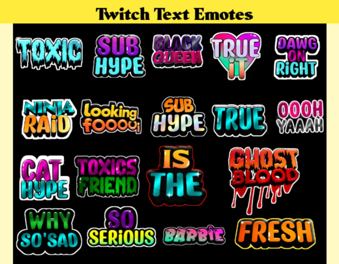 Gig Preview - Create twitch text emotes for stream, youtube,facebook,discord