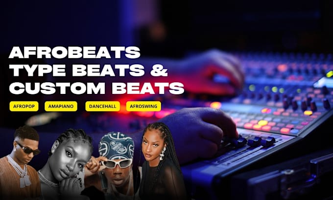 Gig Preview - Produce your custom afrobeat, amapiano or type beats