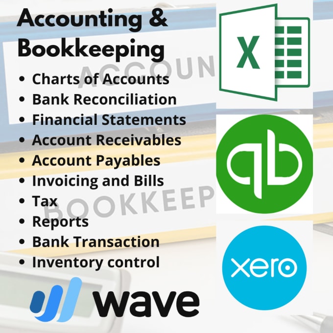 Gig Preview - Provide  bookkeeping on quickbooks, wave, xero, and excel