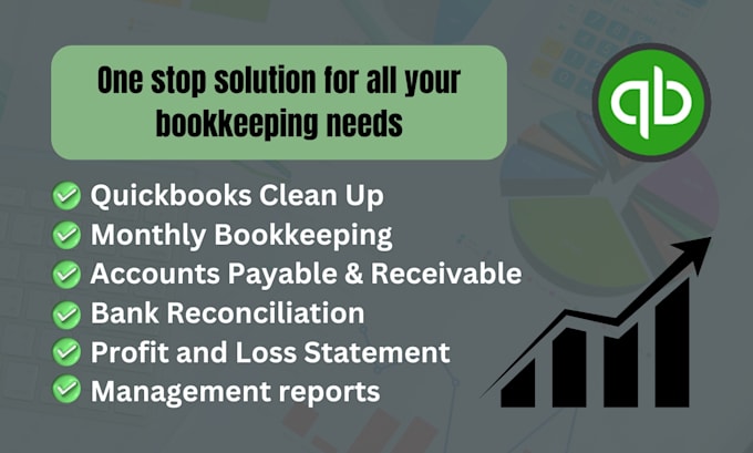 Gig Preview - Do quickbooks clean up, quickbooks setup and bookkeeping