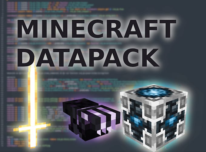 Gig Preview - Code you an advanced high quality datapack for minecraft