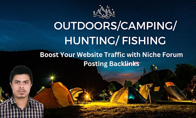 Gig Preview - Create outdoors, camping, hunting niche forum posting, crowd marketing backlinks