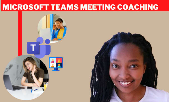 Gig Preview - Coach you in using meetings in microsoft teams