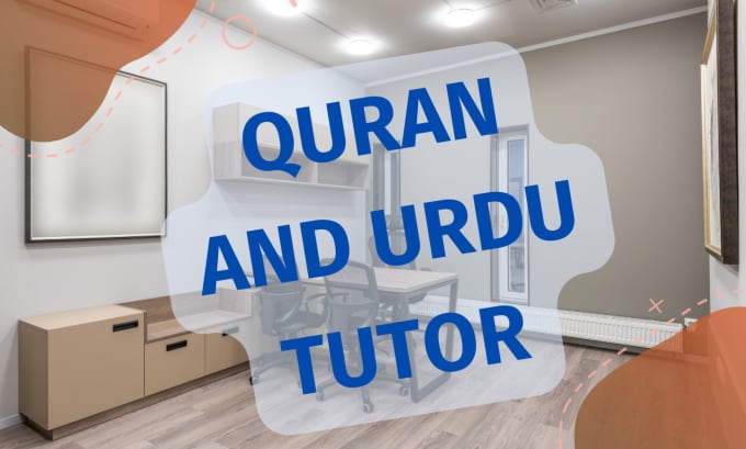 Gig Preview - Be your quran and urdu language teacher, urdu tutor