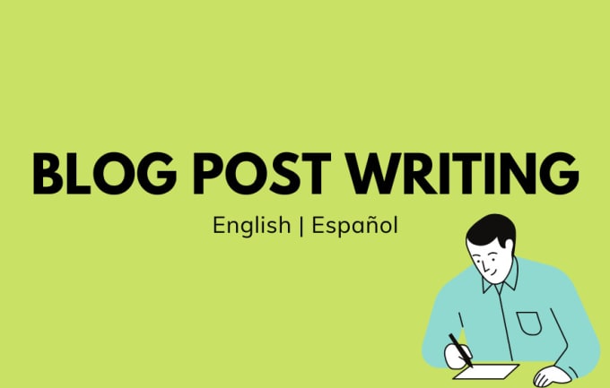 Gig Preview - Write blog posts in english or spanish