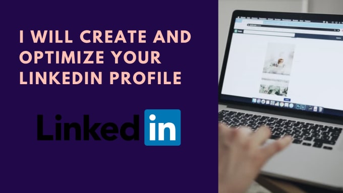 Gig Preview - Create and optimize your linkedin profile