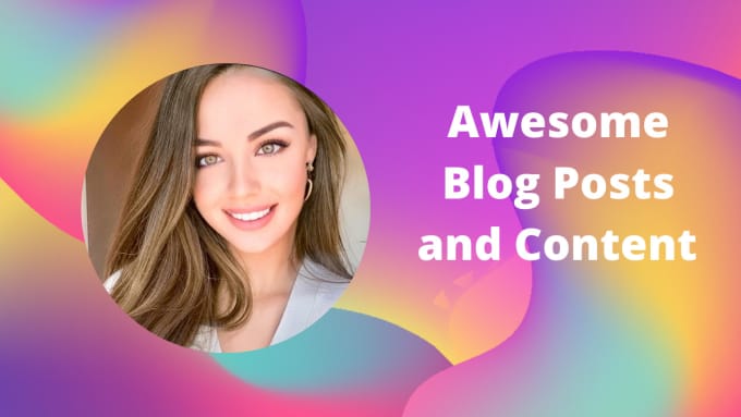 Gig Preview - Create awesome blogs and content