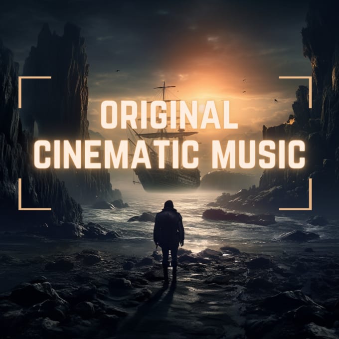 Gig Preview - Compose cinematic music for your project