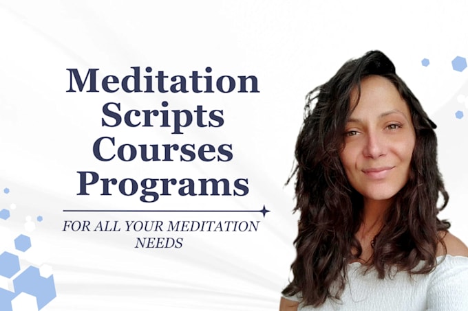 Gig Preview - Write your custom meditation scripts, courses, or programs