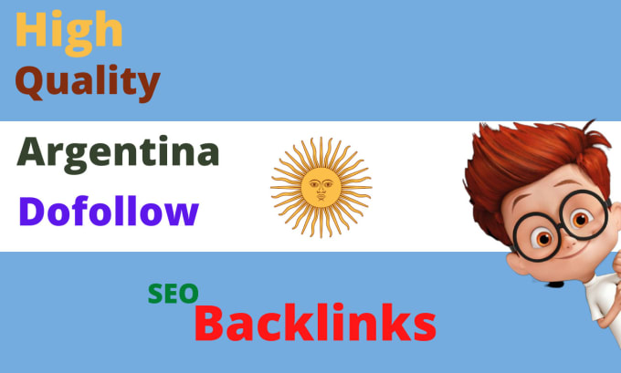 Gig Preview - Provide argentina dofollow SEO backlinks