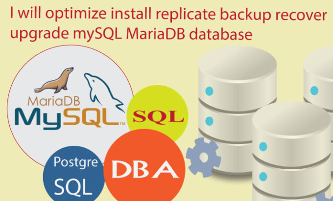 Gig Preview - Recover, optimize, upgrade, migrate, replicate mysql mariadb