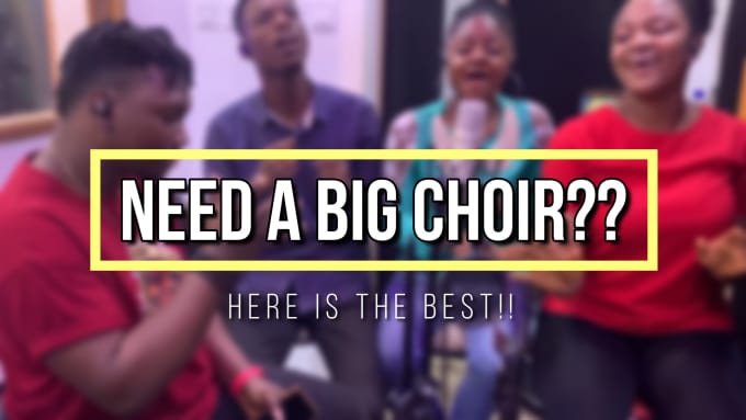 Gig Preview - Sing backing vocals or record choir harmony for your song