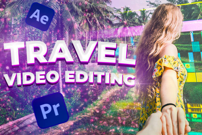 Gig Preview - Do travel video editing