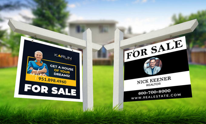 Gig Preview - Design modern real estate signs, signage, yard signs, banner