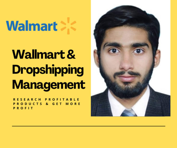 Gig Preview - Manage walmart and dropshipping accounts