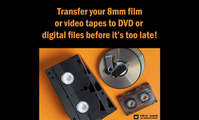 Gig Preview - Digitize video tapes and 8mm film to dvd or digital video files