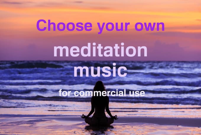 Gig Preview - Provide my powerful meditation music for commercial use