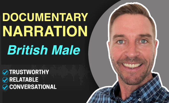 Gig Preview - Do a british english narration for your documentary film