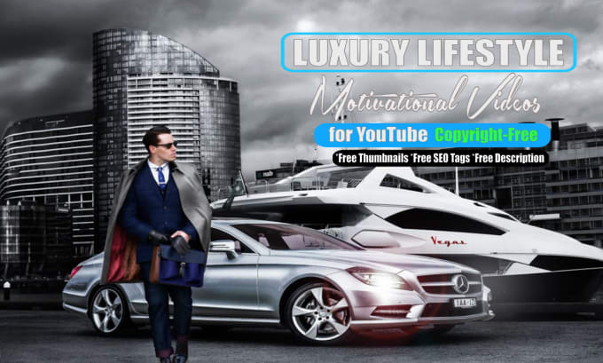 Gig Preview - Make 5x10 mins luxury lifestyle motivational video for youtube