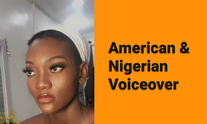 Gig Preview - Do a captivating american and nigerian voiceover for you