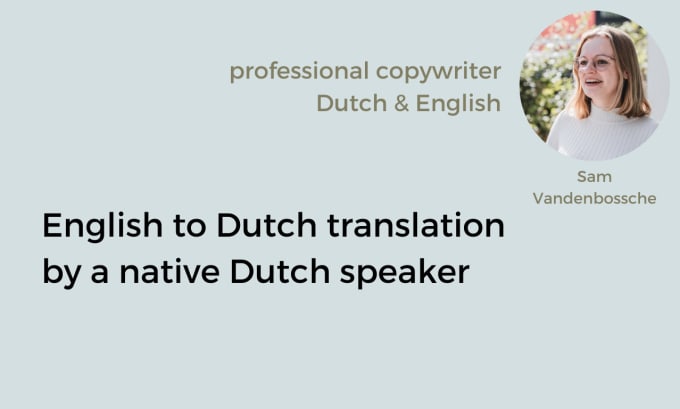 Gig Preview - Translate your english text to dutch