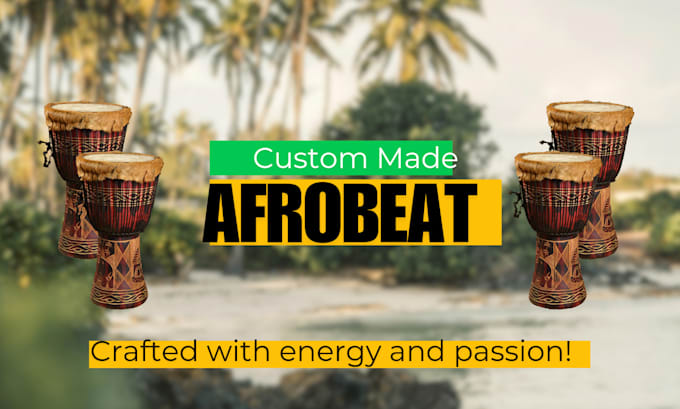 Gig Preview - Be your afrobeat music producer