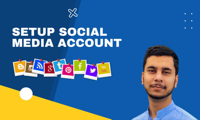 Gig Preview - Social media account manager, create social media account, setup social media ac