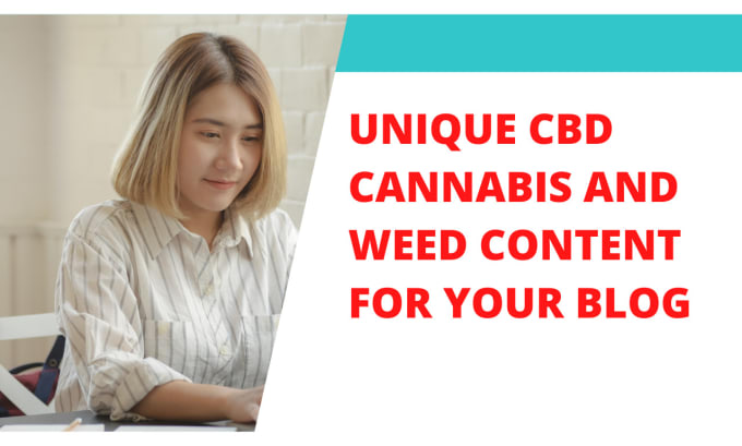 Gig Preview - Write cbd, cannabis, and weed content for your blog