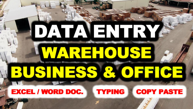 Gig Preview - Do data entry work for your warehouse business and office