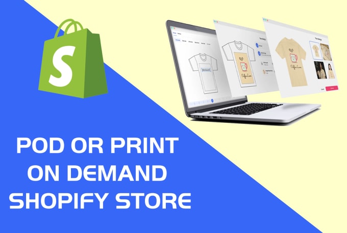 Gig Preview - Design high converting pod or print on demand shopify store