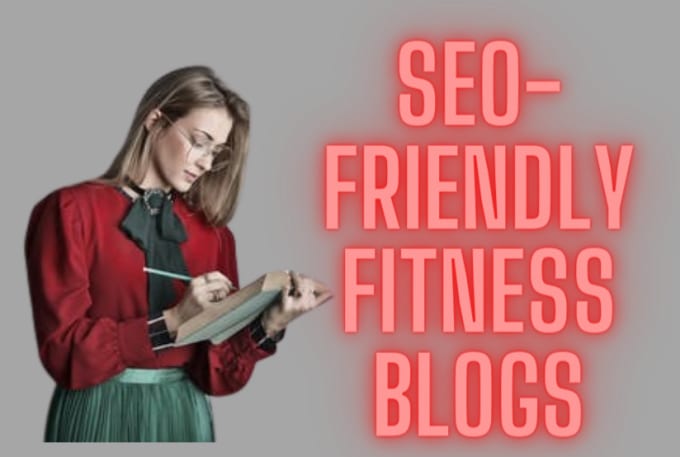 Gig Preview - Write fitness and healthcare blogs and articles