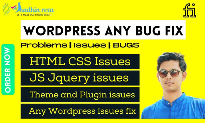 Gig Preview - Fix HTML, CSS, js, jquery, and wordpress any bug or issues