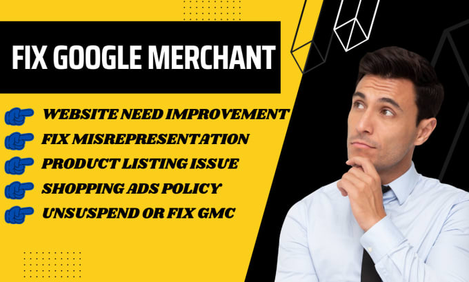 Gig Preview - Fix google merchant center suspension issue misrepresentation, approve item