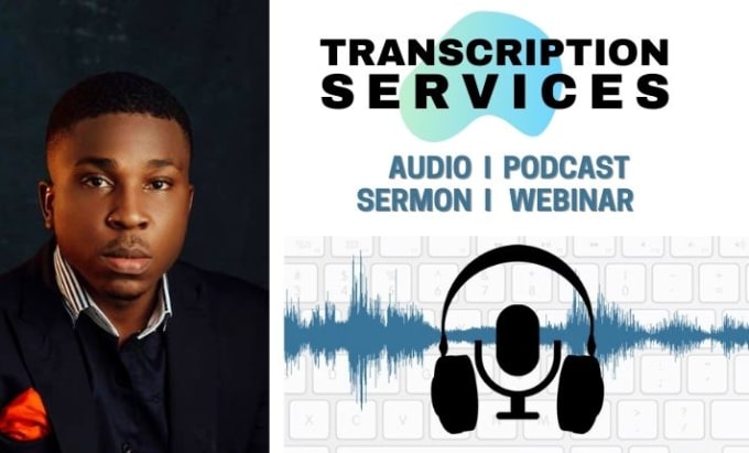 Gig Preview - Transcribe podcast, webinar, sermon up to 60 minutes plus accurately