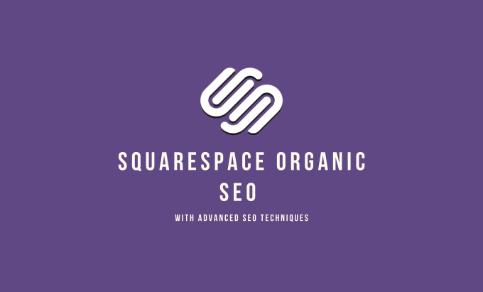 Gig Preview - Do complete squarespace seo optimization to put you on top