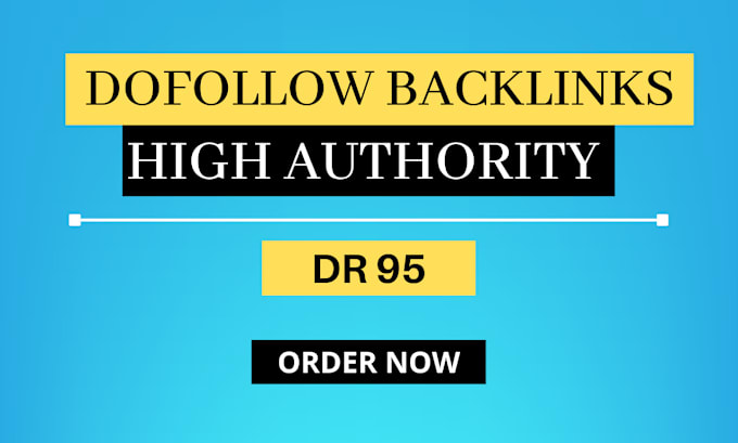 Gig Preview - Build high authority DR 90 SEO dofollow backlinks white hat link building