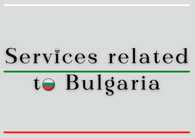 Gig Preview - Help with services related to bulgaria