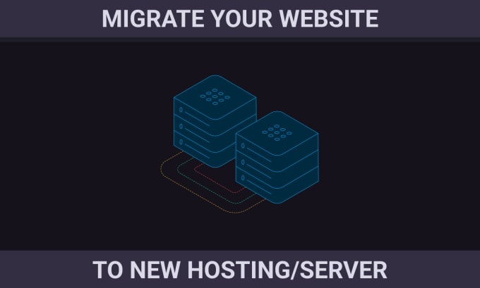 Gig Preview - Migrate your website to new hosting or server