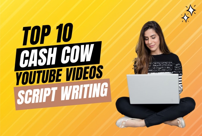 Gig Preview - Do your youtube video and top 10 cash cow script writing