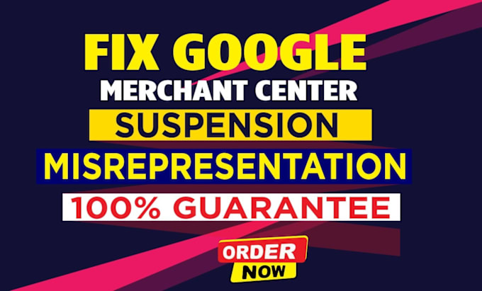 Gig Preview - Fix google merchant center suspension and misrepresentation issue