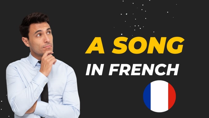 Gig Preview - Write the lyrics of an entire song in french