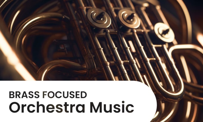 Bestseller - compose brass focused orchestral music for you