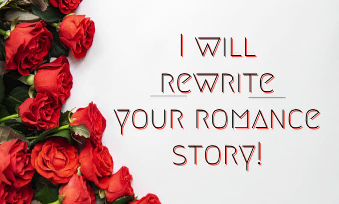 Gig Preview - Rewrite and improve your romance story