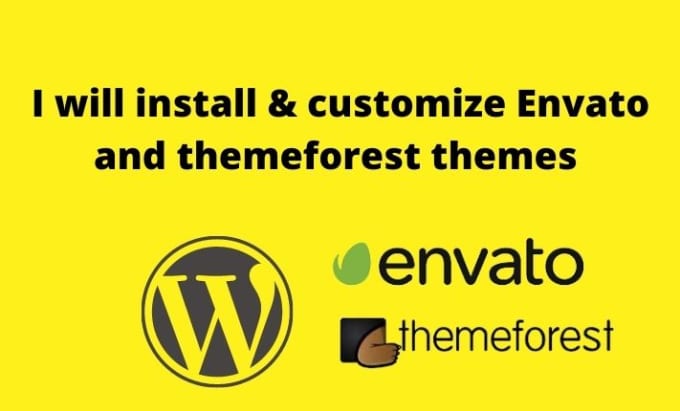 Gig Preview - Install import customize envato and themeforest wordpress themes templates