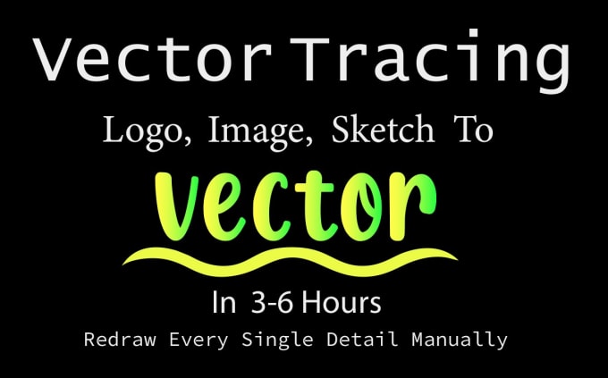 Gig Preview - Do vector tracing, redraw, convert logo to vector and image to vector